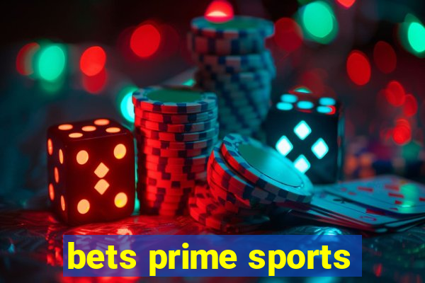 bets prime sports